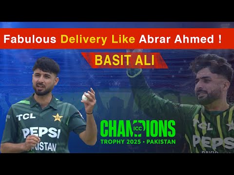 Fabulous delivery like Abrar Ahmed | Basit Ali praised