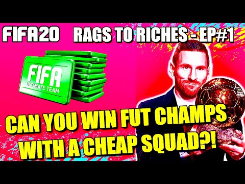 FIFA 20: RAGS TO RICHES #1 - HOW TO WIN FUT CHAMPS WITH A CHEAP SQUAD?!