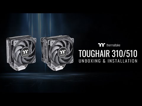 UNBOXING and INSTALLATION of the TOUGHAIR 310/510 CPU Air Coolers!