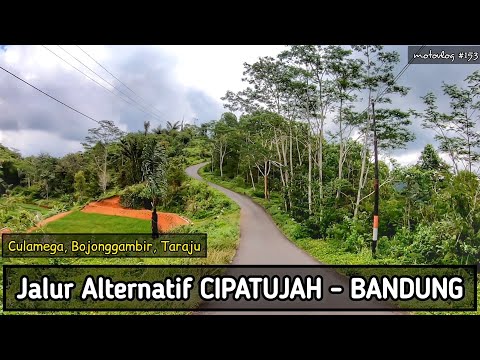 Jalur Cipatujah Bandung via Taraju Tasikmalaya Bag 1 | Jalur Alternatif Pangandaran