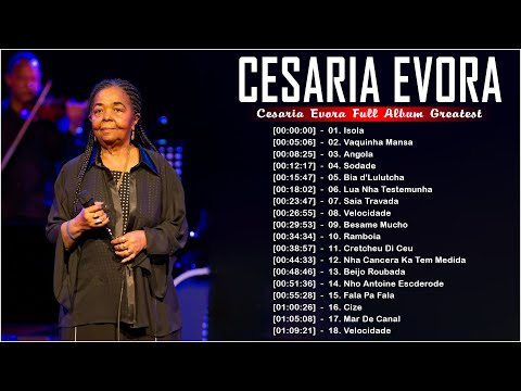 Esaria Evora Full Album Greatest - CESARIA EVORA - 20 CESARIA EVORA - Top Playlist