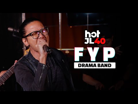 #HotJL40 FYP - Drama Band