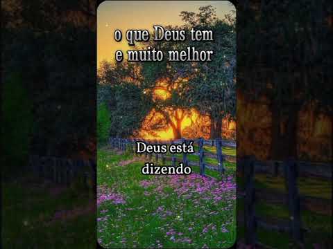 O que Deus tem para você é muito melhor! Boa tarde!