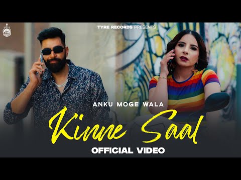 Kinne Saal | Anku Moge Wala | Beat Poison | Tyre Records | Latest Punjabi Song 2024 2025 | Age 26