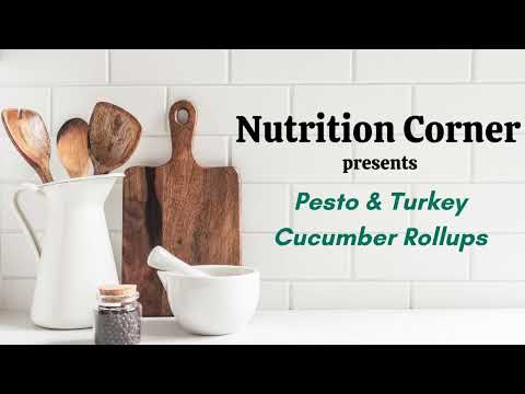 Nutrition Corner Cucumber Rollups