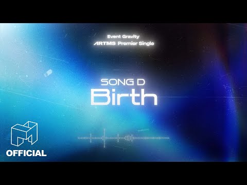 Choose ARTMS' Premier Single | SONG D 'Birth' [EN]