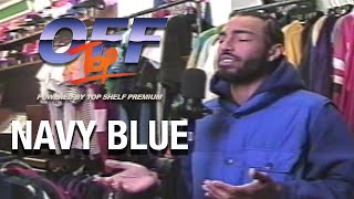 Navy Blue - “Off Top” Freestyle (Top Shelf Premium)