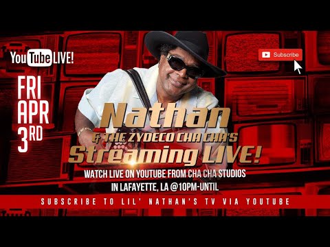 Nathan & The Zydeco Cha Cha's- Live Stream @ Cha Cha Studios Friday, April 3, 2020