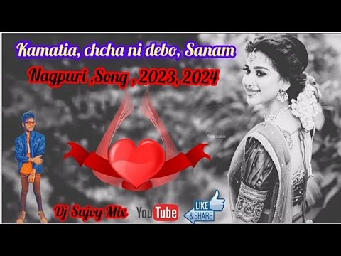 Nagpuri Song ,2023, 2024💘 Dj Sujoy Mix💘