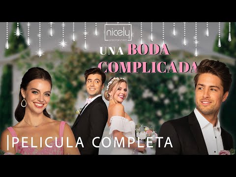 Una Boda Complicada | Película Completa