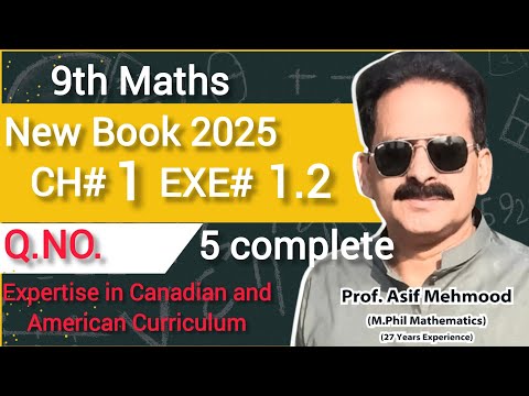 9 Math new book|Ch 1|Exe 1.2|Real Numbers|Solution Q 5 complete|Prof Asif Mehmood