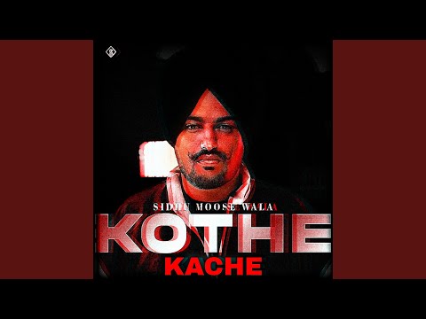 KACHE KOTHE