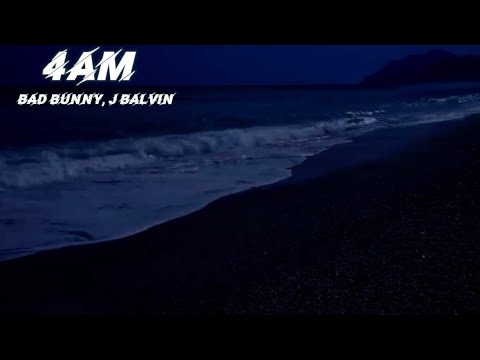 Bad Bunny, J Balvin - 4 AM (Vizualizer)