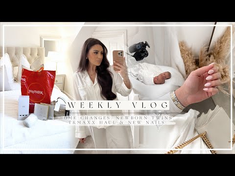 A WEEK IN THE LIFE | HOME CHANGES, NEWBORN TWINS, TKMAXX HAUL & NEW NAILS!