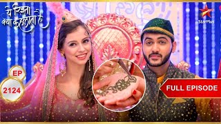 Rose और Yash की हुई Mehendi ceremony! | Full Episode:2124| Yeh Rishta Kya Kehlata Hai