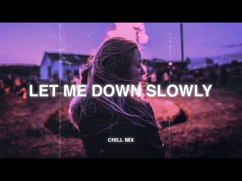 Let Me Down Slowly... ♫ slow version of popular songs 2025 ~ songs to listen to when your sad #4