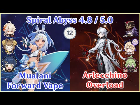 【GI】Spiral Abyss 4.8/5.0 - Mualani Forward Vape x Arlecchino Overload | Floor 12 Full Star Clear!