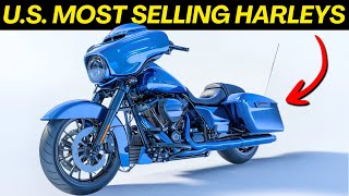 7 MOST SOLD Harley Davidson Motorcycles in The U.S. For 2024