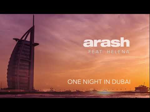 Arash feat. Helena - One Night in Dubai (Official Audio)