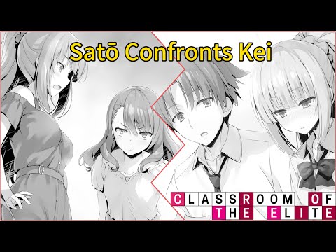 Satō Confronts Kei? | Classroom of the Elite |