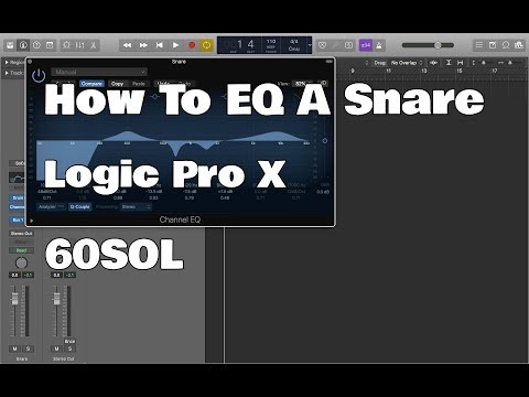 Logic Pro X - 60SOL: How To EQ A Snare