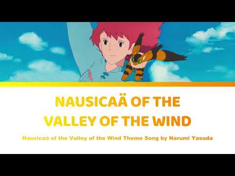 Nausicaa of the Valley of the Wind - Nausicaa Valley of the Wind 風の谷のナウシカ Lyrics | Narumi Yasuda