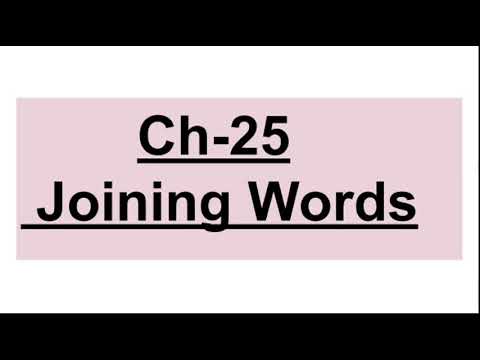 Ch-25|Joining Words|Explanation