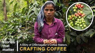 What makes Chikmagalur Coffee so special? | Stories That Matter