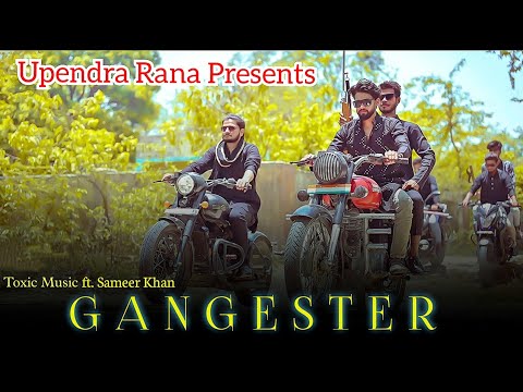 Gangester Song | गैंगेस्टर सोंग  | Toxic Music Sameer Khan | | Vinod Rana Mahaveer