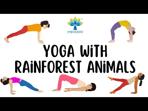 Easy Yoga Poses for Strength and Flexibility | Fun Facts about Rainforest Animals | Yoga Guppy