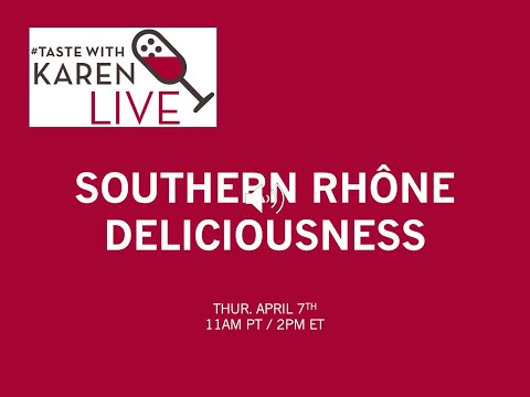 #TasteWithKaren LIVE: Southern Rhône Deliciousness—Château de Saint Cosme