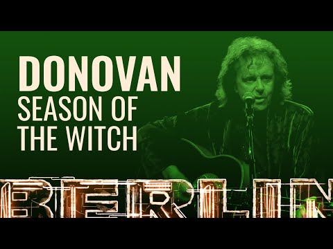 Donovan - Season Of The Witch [BERLIN LIVE]