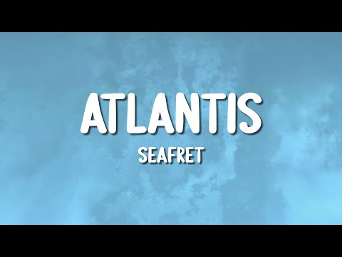 Seafret - Atlantis (Lyrics)