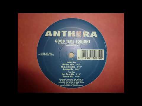 ANTHERA - GOOD TIME TONIGHT (HOT SUN MIX) HQ