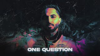 TEGI PANNU - ONE QUESTION (PROD. BY MANNI SANDHU & STUNNAH BEATZ) (OFFICIAL AUDIO)