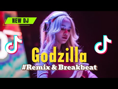 Dj Godzilla Remix & Breakbeat‼️viral tiktok terbaru‼️2024 Remix