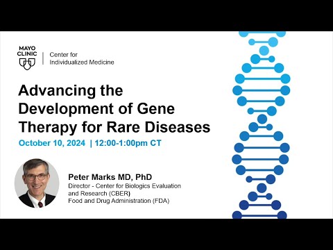 Advancing the Development of Gene Therapy for Rare Diseases Center for Individualized Medicine 2024