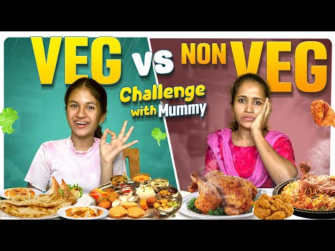 VEG vs NON-VEG Challenge With Mummy || Food Challenge || Sahrudafruity