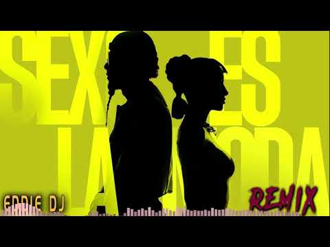 SEXO ES AL MODA YANDEL & MARIA BECERRA REMIX EDDIE DJ