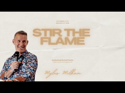 Stir the Flame - Myles Milham