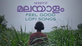 Malayalam Lofi - malayalam feel good lofi songs for sleep / chill / relax - malayalam lofi songs