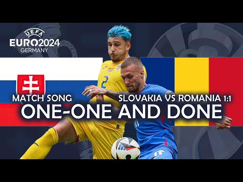 One-One and Done - Slovakia vs Romania 1:1 (UEFA EURO 2024 MATCH SONG)