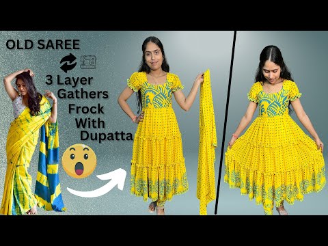 Old Saree se 3 Layer Gathers frock or dupatta kese banaye पुरानी साड़ी से 3 लेयर गदर फ्रॉक ऐसे बनाएं