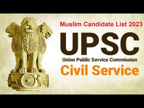 UPSC CSE result 2023 | List of Muslim candidates Qualified UPSC 2023 exam | UPSC IAS Exam 2023