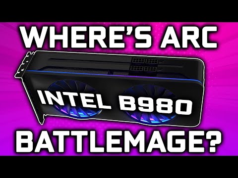 Where is Battlemage? - Intel GPU Update