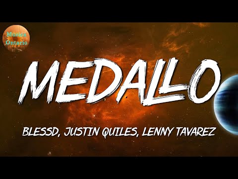 ♩ Lenny Tavárez, Justin Quiles, Blessd – Medallo | Reik, Chris Jedi, Dalex (Letra\Lyrics)