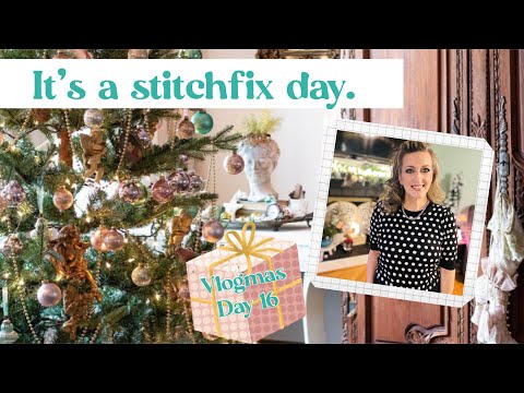 Vlogmas day 16/ it’s a stitchfix day! #stitchfix, #vlogmas, #decemberstitchfix,