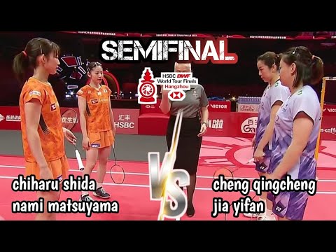 SEMIFINAL  : nami/shida [JPN] VS chen/jia [CHN] | hsbc bwf world tour finals 2024