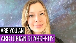 All About Arcturian Starseeds & 8 Clear Signs You Are One