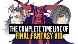 The Complete Unabridged Timeline of Final Fantasy VIII [The Legend of Hyne]